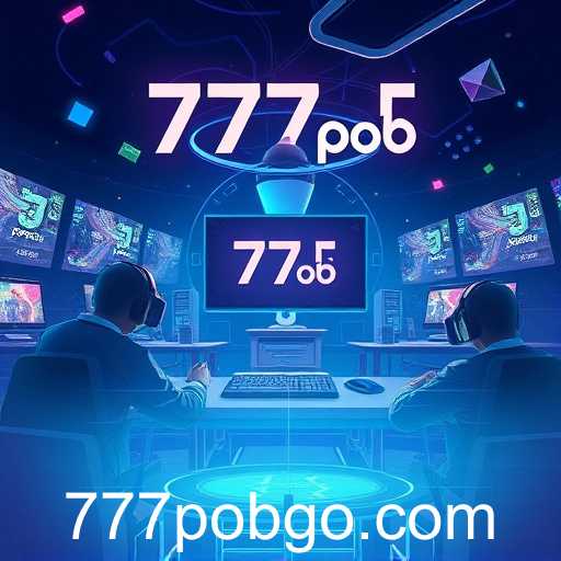 The Evolution of Online Gaming with 777pob